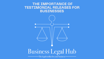 The Importance of Testimonial Releases for Businesses: Ensuring Legal Compliance and Boosting Trust - Business Legal Hub