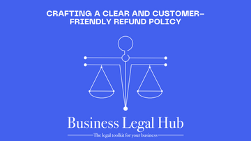 Crafting a Clear and Customer-Friendly Refund Policy