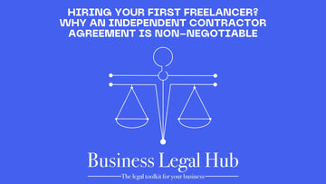 Hiring Your First Freelancer? Why an Independent Contractor Agreement is Non-Negotiable