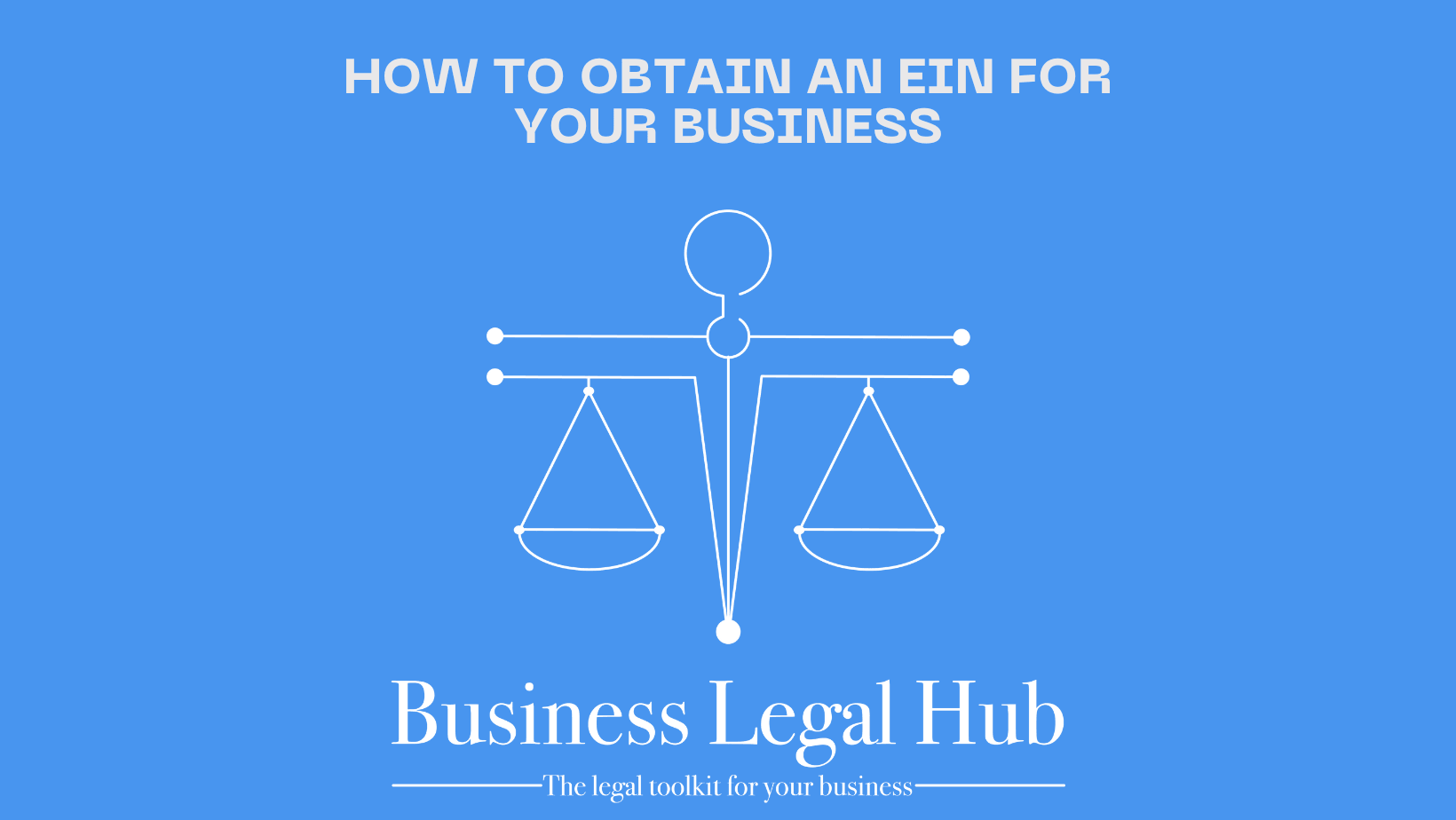 How To Obtain An EIN For Your Business - Business Legal Hub