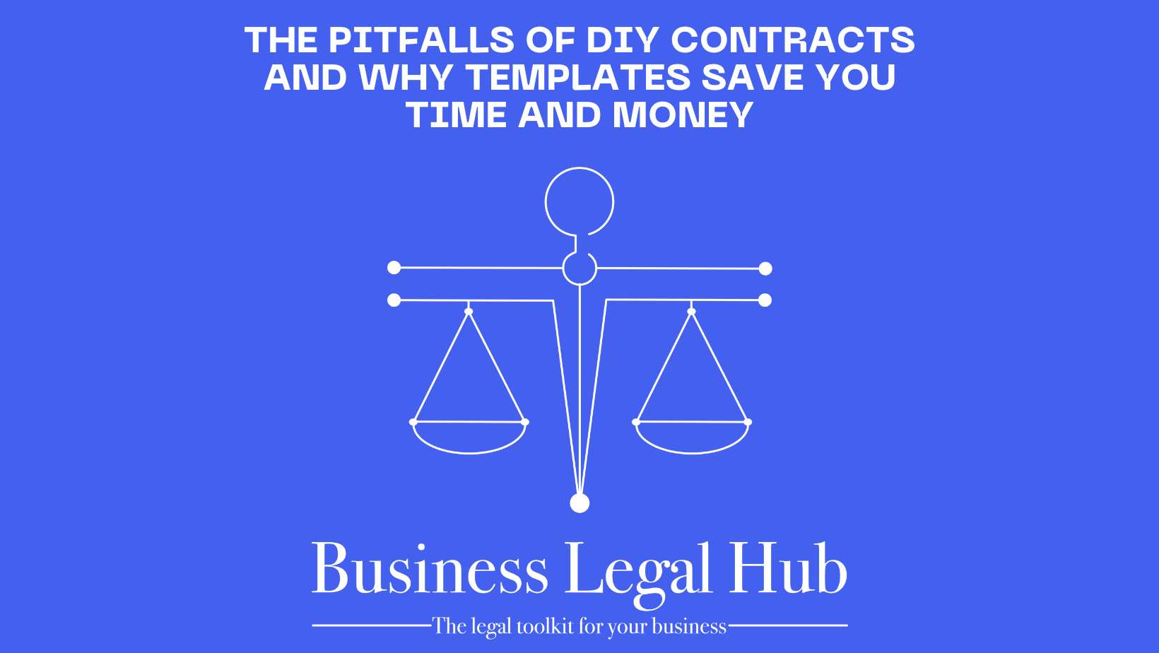 The Pitfalls of DIY Contracts and Why Templates Save You Time and Money