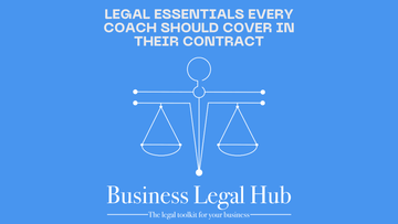 Legal Essentials Every Coach Should Cover in Their Contract - Business Legal Hub